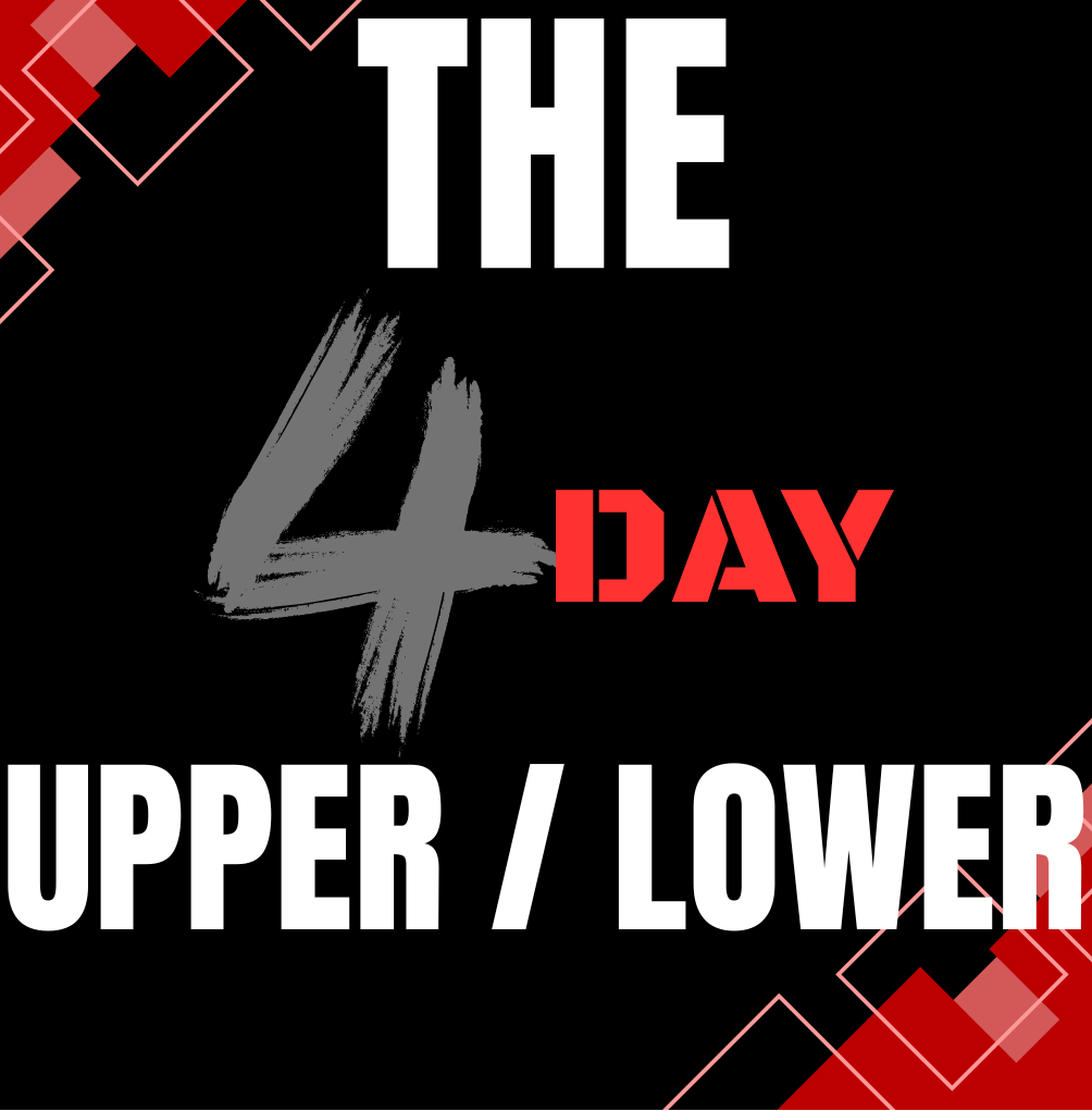 4 DAY UPPER / LOWER
